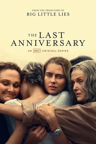 Смотреть Последняя годовщина 1 сезон онлайн бесплатно в HD качестве на русском языке